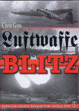 Luftwaffe Blitz - Pohled do zákulisí: listopad 1940 – květen 1941 Luftwaffe Blitz - Pohled do zákulisí: listopad 1940 – květen 1941
