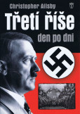 Třetí říše den po dni - 2. vydání Třetí říše den po dni - 2. vydání