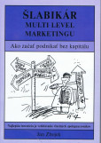 Šlabikár - Multi level marketingu Šlabikár - Multi level marketingu