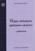 Orgány obchodných spoločností a družstva s judikatúrou Orgány obchodných spoločností a družstva s judikatúrou