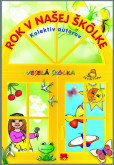 Rok v našej škôlke Rok v našej škôlke