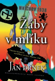 Žáby v mlíku - Vojensko-historická mystifikace na téma Mnichov 1938 - 2. vydání Žáby v mlíku - Vojensko-historická mystifikace na téma Mnichov 1938 - 2. vydání