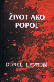 Život ako popol Život ako popol