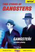 True Stories of Gangsters/Gangsteři - Zrcadlová četba True Stories of Gangsters/Gangsteři - Zrcadlová četba