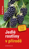Jedlé rostliny v přírodě Jedlé rostliny v přírodě