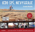 Kdo spí, nevyhraje - První český účastník v cíli nejdelšího cyklistického závodu světa Kdo spí, nevyhraje - První český účastník v cíli nejdelšího cyklistického závodu světa