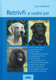 Retrívři a vodní psi Retrívři a vodní psi