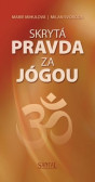 Skrytá pravda za jógou Skrytá pravda za jógou