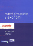 Rodová perspektíva v ekonómii. Rodová perspektíva v ekonómii.