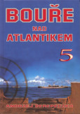 Bouře nad Atlantikem 5 Bouře nad Atlantikem 5