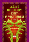 Léčivé rostliny Číny a Vietnamu - 3. díl Léčivé rostliny Číny a Vietnamu - 3. díl