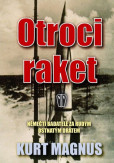 Otroci raket - Němečtí badatelé za rudým ostnatým drátem Otroci raket - Němečtí badatelé za rudým ostnatým drátem