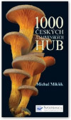 1000 českých a slovenských hub 1000 českých a slovenských hub