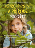 Dobrodružství v přírodě pro děti Dobrodružství v přírodě pro děti