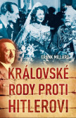 Královské rody proti Hitlerovi Královské rody proti Hitlerovi