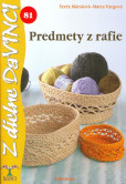 Predmety z rafie - DaVINCI 81 Predmety z rafie - DaVINCI 81
