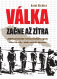 Válka začne až zítra Válka začne až zítra