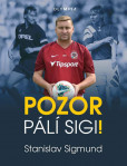 Pozor pálí Sigi! Pozor pálí Sigi!