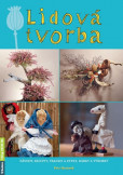 Lidová tvorba - Návody, recepty, tradice Lidová tvorba - Návody, recepty, tradice