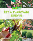 Řez a tvarování dřevin Řez a tvarování dřevin