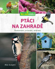 Ptáci na zahradě Ptáci na zahradě