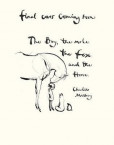 The Boy, The Mole, The Fox and The Horse The Boy, The Mole, The Fox and The Horse