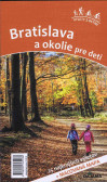 Bratislava a okolie pre deti Bratislava a okolie pre deti
