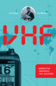 VHF - Kompletní průvodce pro jachtaře VHF - Kompletní průvodce pro jachtaře