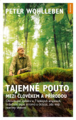 Tajemné pouto mezi člověkem a přírodou - Tajemné pouto mezi člověkem a přírodou -