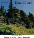 Hora tří zemí - Pomezí Bavorsko * Čechy Hora tří zemí - Pomezí Bavorsko * Čechy