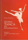 Teória tanca pre konzervatóriá (Teória a metodika tanca) Teória tanca pre konzervatóriá (Teória a metodika tanca)