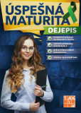 Úspešná maturita Dejepis Úspešná maturita Dejepis