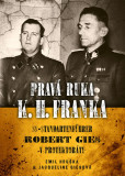 Pravá ruka K. H. Franka - SS-Standartenf Pravá ruka K. H. Franka - SS-Standartenf