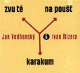 Zvu tě na poušť Karakum - CD Zvu tě na poušť Karakum - CD