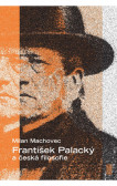 František Palacký a česká filosofie František Palacký a česká filosofie