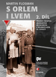 S orlem i lvem 2 - Příběhy českých vojen S orlem i lvem 2 - Příběhy českých vojen