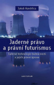 Jaderné právo a právní futurismus - Jade Jaderné právo a právní futurismus - Jade