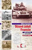 Slzavé údolí Francie (Dien Bien Phu – bitva, která rozhodla válku) Slzavé údolí Francie (Dien Bien Phu – bitva, která rozhodla válku)