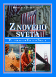 Z nového světa - Fotografie, fakta, pocity Z nového světa - Fotografie, fakta, pocity