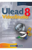 Ulead VideoStudio 8 - tipy a triky pro střih videa na počítači Ulead VideoStudio 8 - tipy a triky pro střih videa na počítači