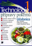 Technologie přípravy pokrmů 1 Technologie přípravy pokrmů 1