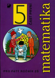 Matematika pro 5. ročník ZŠ - 1. část Matematika pro 5. ročník ZŠ - 1. část