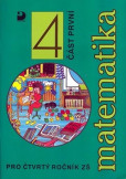 Matematika pro 4. ročník ZŠ - 1. část Matematika pro 4. ročník ZŠ - 1. část