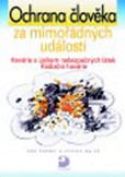 Ochrana člověka za mimořádných událostí - Havárie s únikem nebezpečných lítek, Radiační havárie Ochrana člověka za mimořádných událostí - Havárie s únikem nebezpečných lítek, Radiační havárie