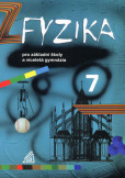 Fyzika 7 pro ZŠ a víceletá gymnázia - 2. vydání Fyzika 7 pro ZŠ a víceletá gymnázia - 2. vydání