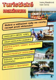 Turistické maximum - Dobré a užitečné rady na cesty, recept proti zklamání Turistické maximum - Dobré a užitečné rady na cesty, recept proti zklamání