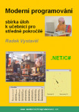 Moderní programování – sbírka úloh k učebnici pro středně pokročilé Moderní programování – sbírka úloh k učebnici pro středně pokročilé