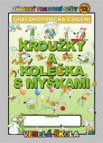 Kroužky a kolečka s myškami (grafomotorická cvičení) Kroužky a kolečka s myškami (grafomotorická cvičení)