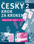 Česky krok za krokem 2 - Pracovní sešit 1-10 Česky krok za krokem 2 - Pracovní sešit 1-10
