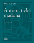 Automatická madona - Antologie Skupiny Ra Automatická madona - Antologie Skupiny Ra